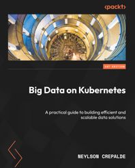 [Packt Publishing]Big Data on Kubernetes