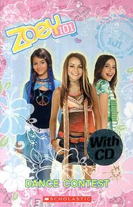Scholastic Zoey 101: Dance Contest (with CD)