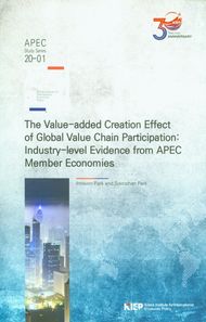 The Value-added Creation Effect of Global Value Chain Participation Industry-level Evidence from APEC Member Economies APEC Study Series