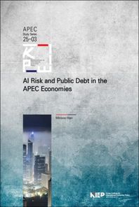 대외경제정책연구원 AI Risk and Public Debt in the APEC Economies