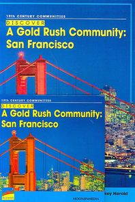 A Gold Rush Community: San Francisco