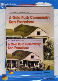 A GOLD RUSH COMMUNITY: SAN FRANCISCO