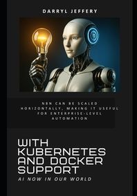 [Independently Published]With Kubernetes and Docker Support